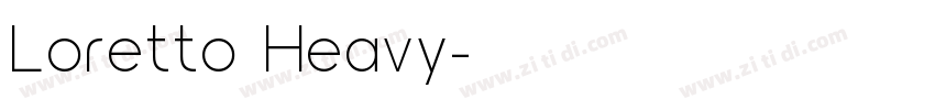 Loretto Heavy字体转换